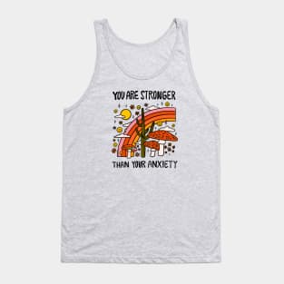 Stronger Than Your Anxiety Tank Top